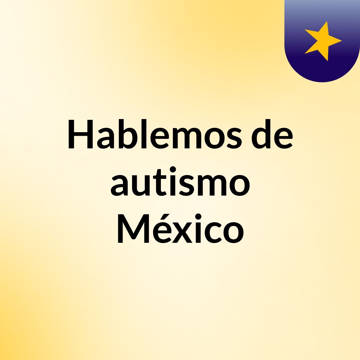 Hablemos de autismo México