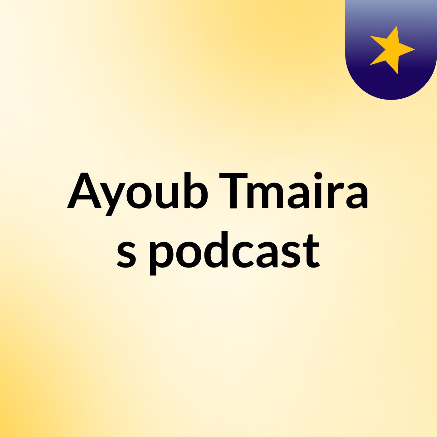 Ayoub Tmaira's podcast