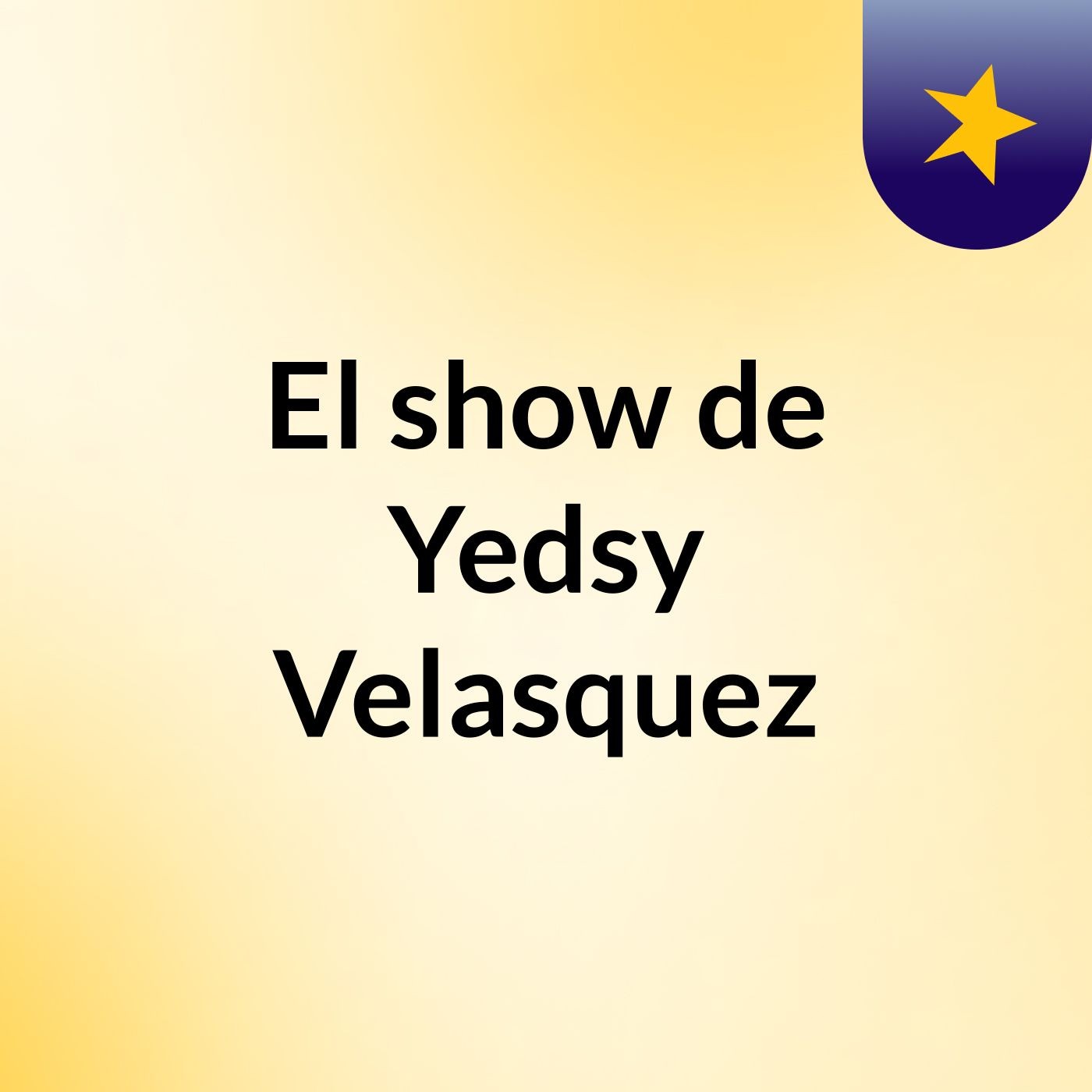 El show de Yedsy Velasquez
