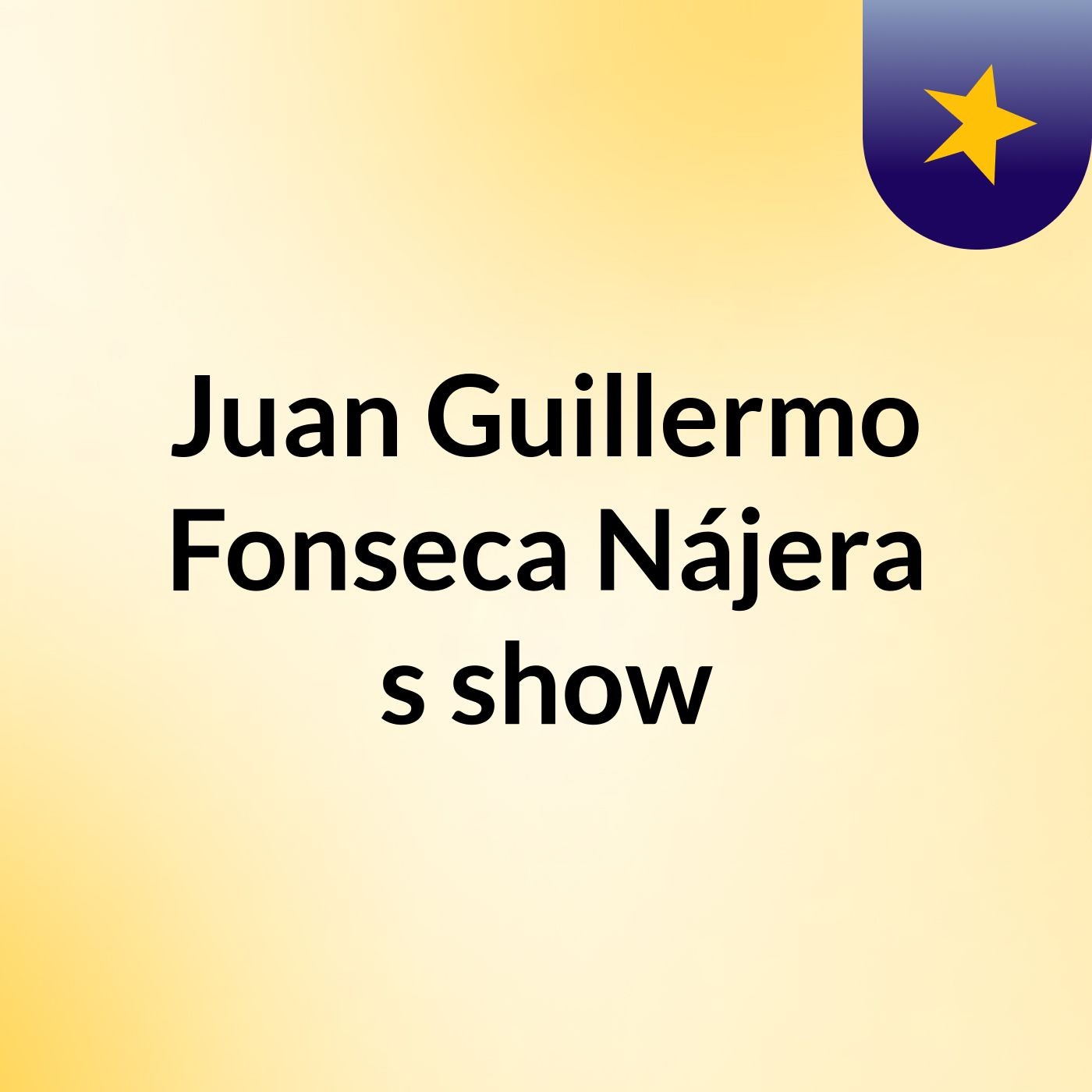 Juan Guillermo Fonseca Nájera's show