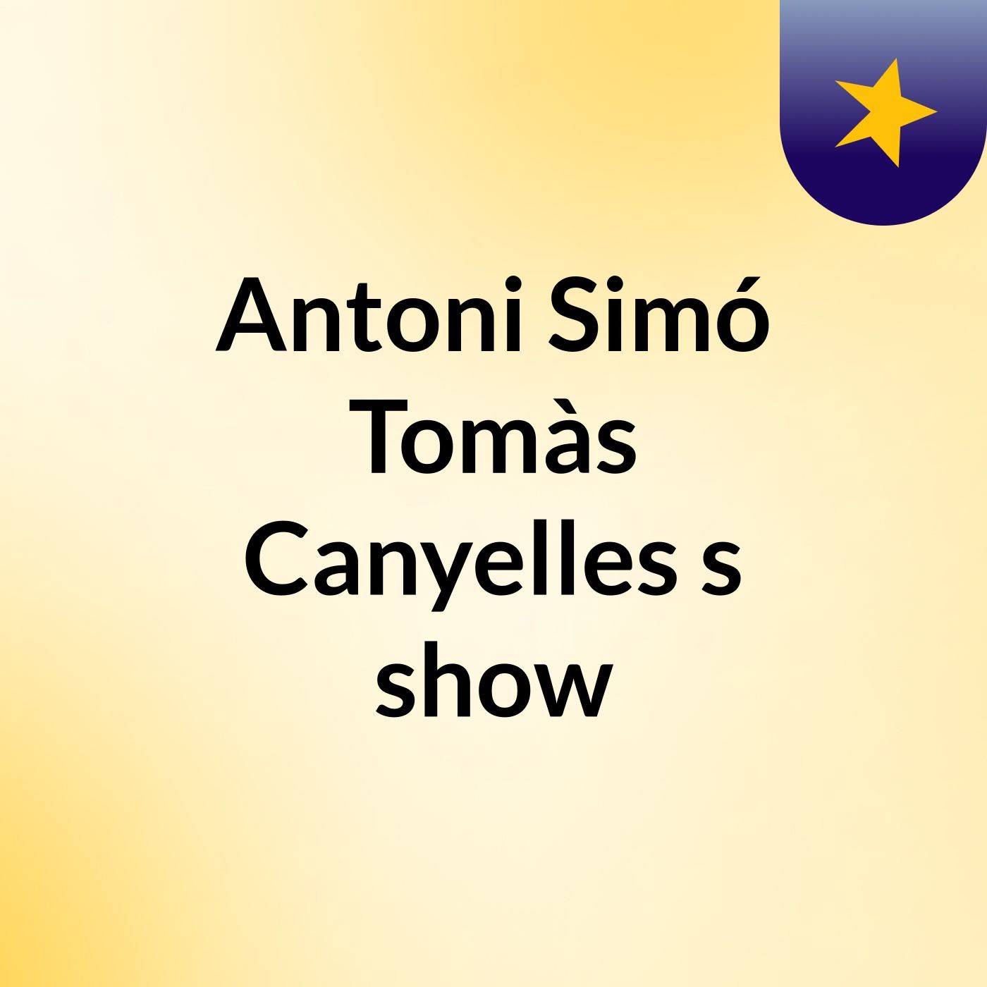 Antoni Simó Tomàs Canyelles's show
