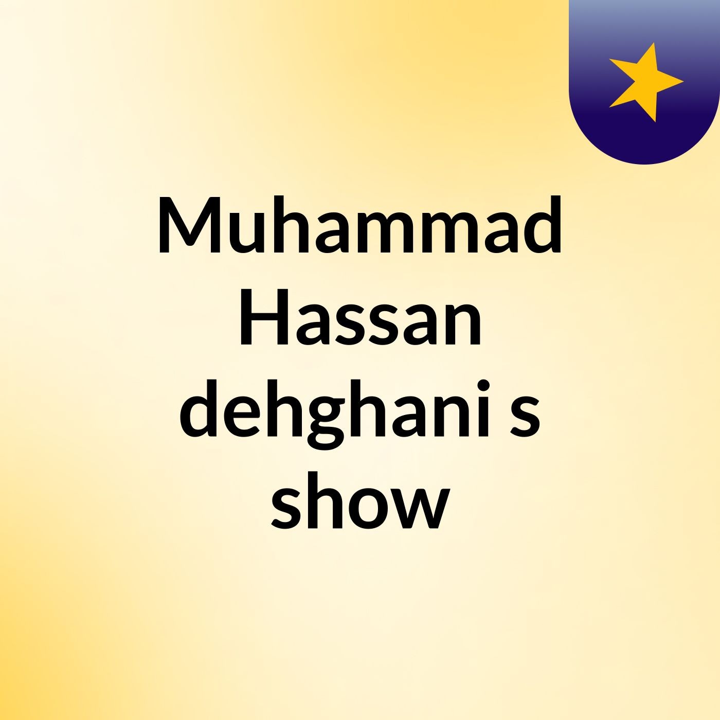 Muhammad Hassan dehghani's show cover art