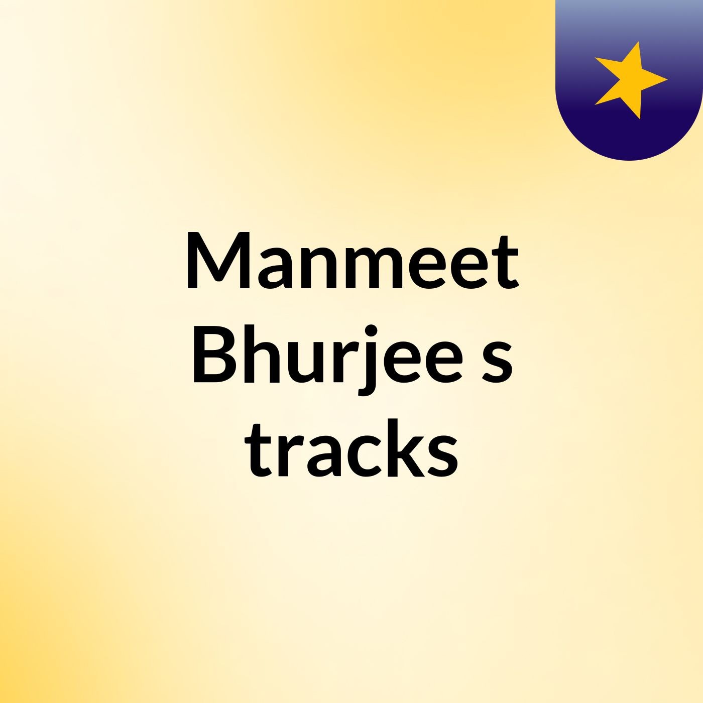 Manmeet Bhurjee's tracks