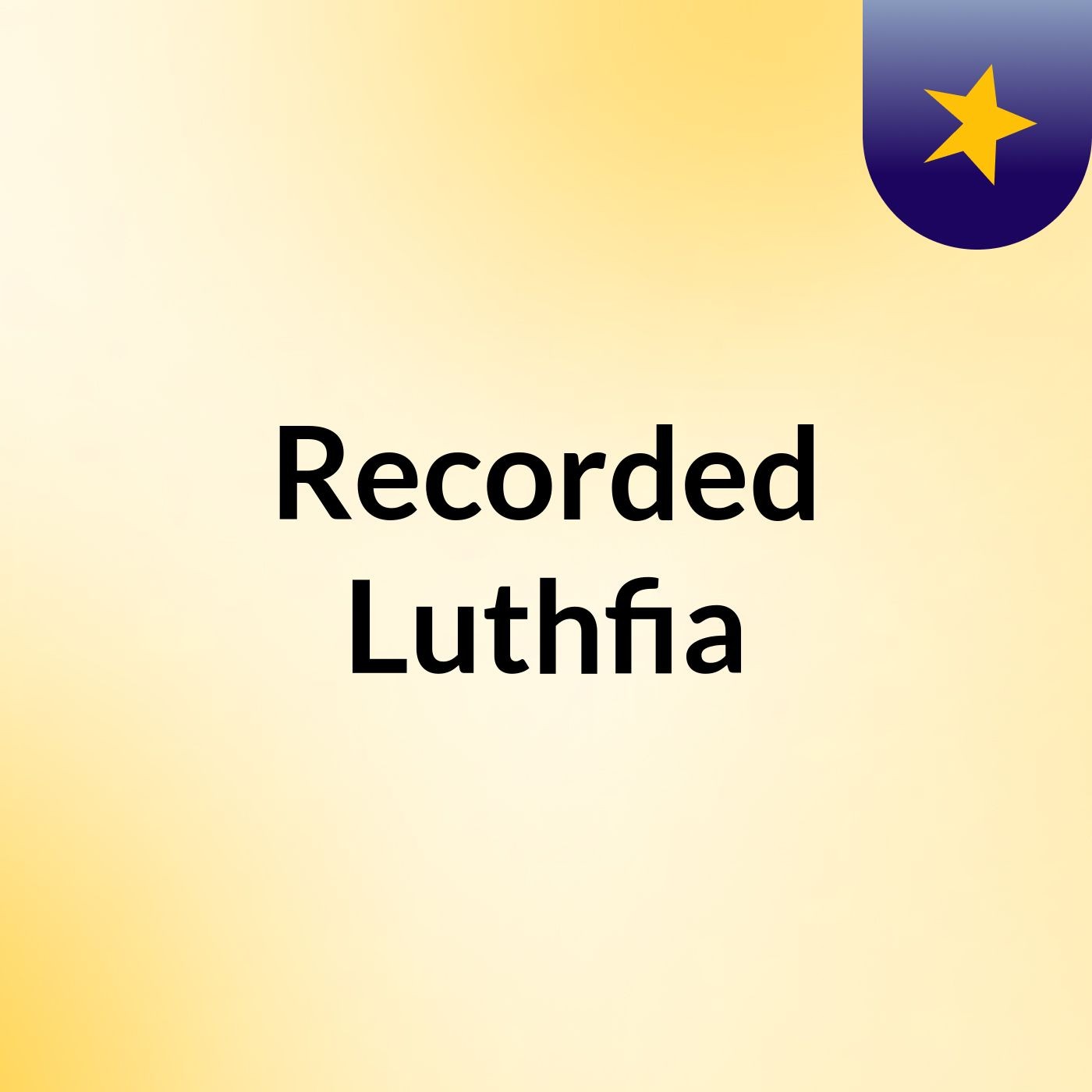 Recorded Luthfia