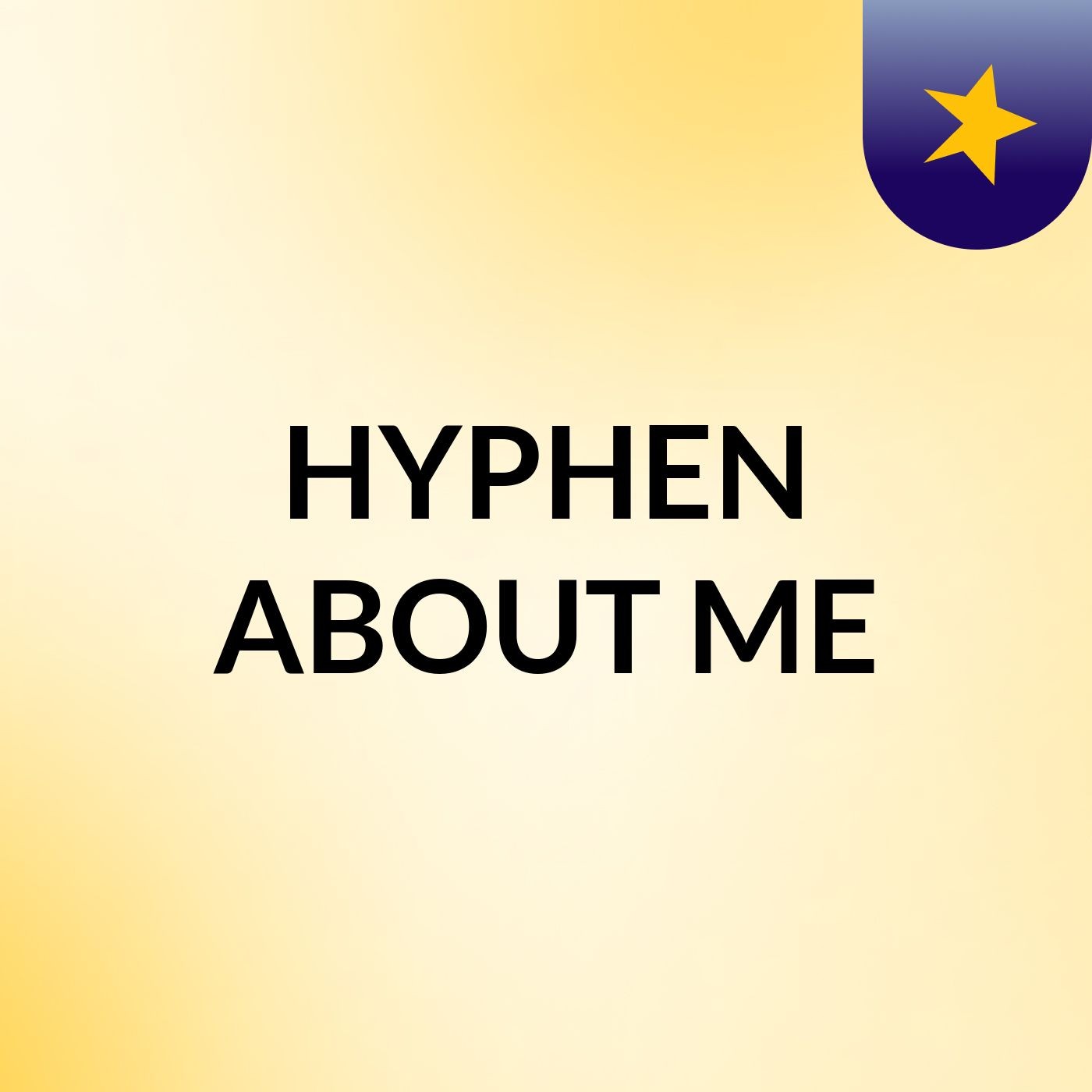 HYPHEN ABOUT ME podcast artwork
