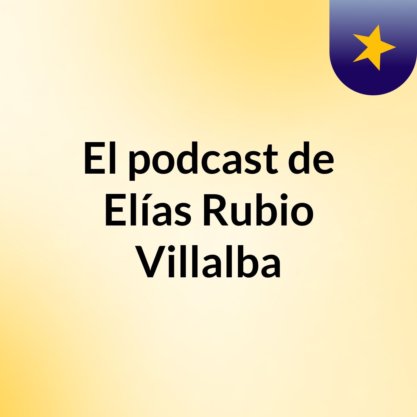 El podcast de Elías Rubio Villalba podcast artwork