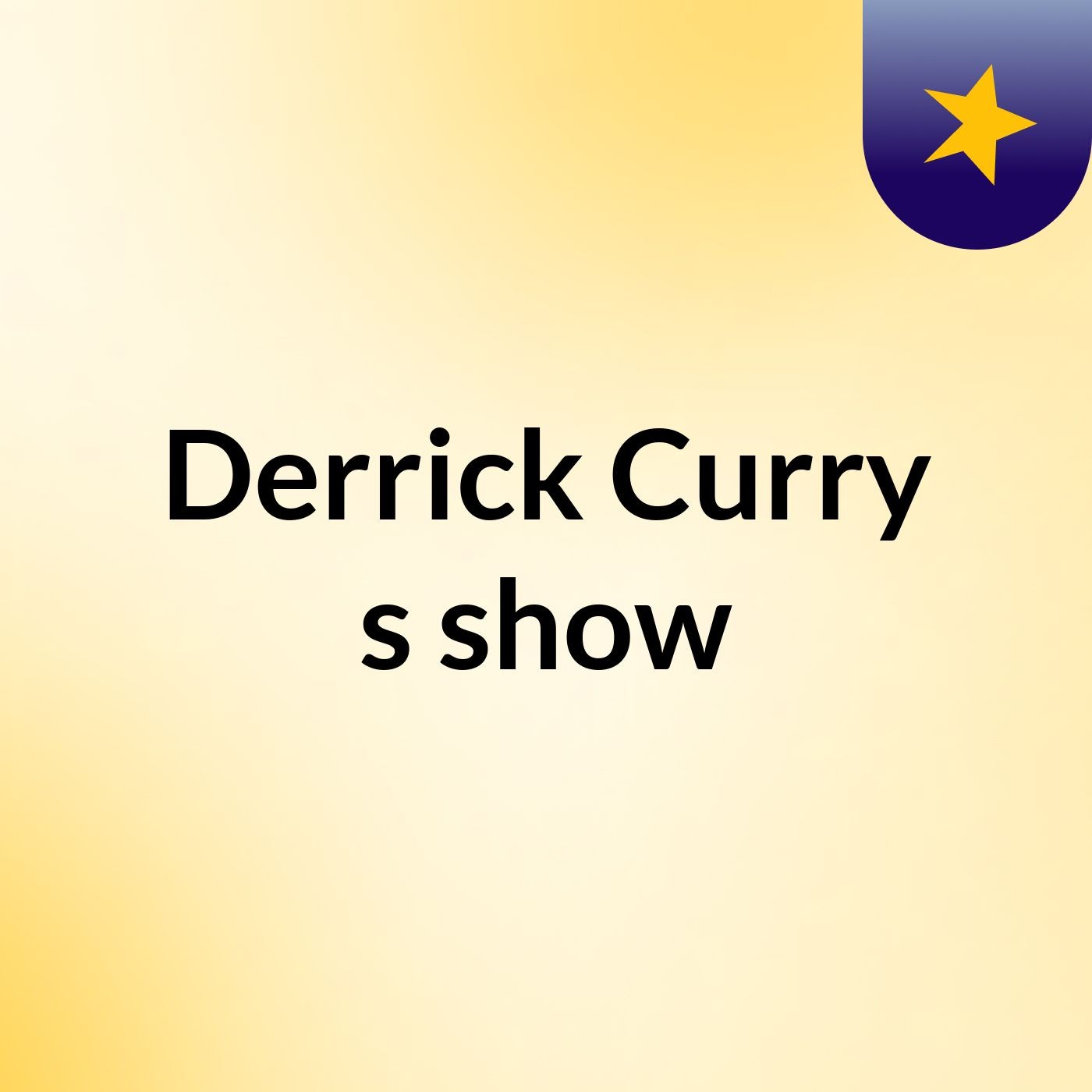 Derrick Curry's show