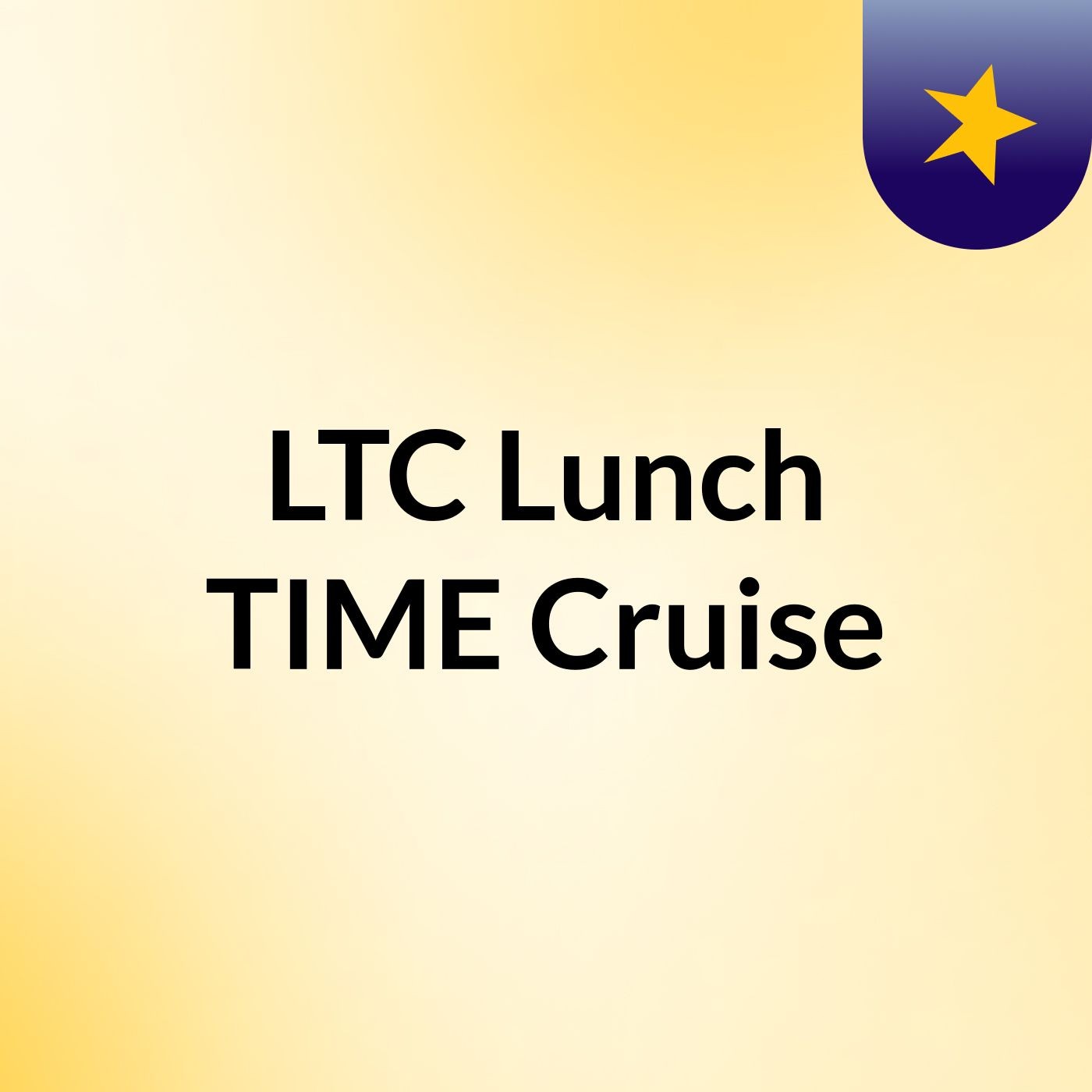 LTC Lunch TIME Cruise