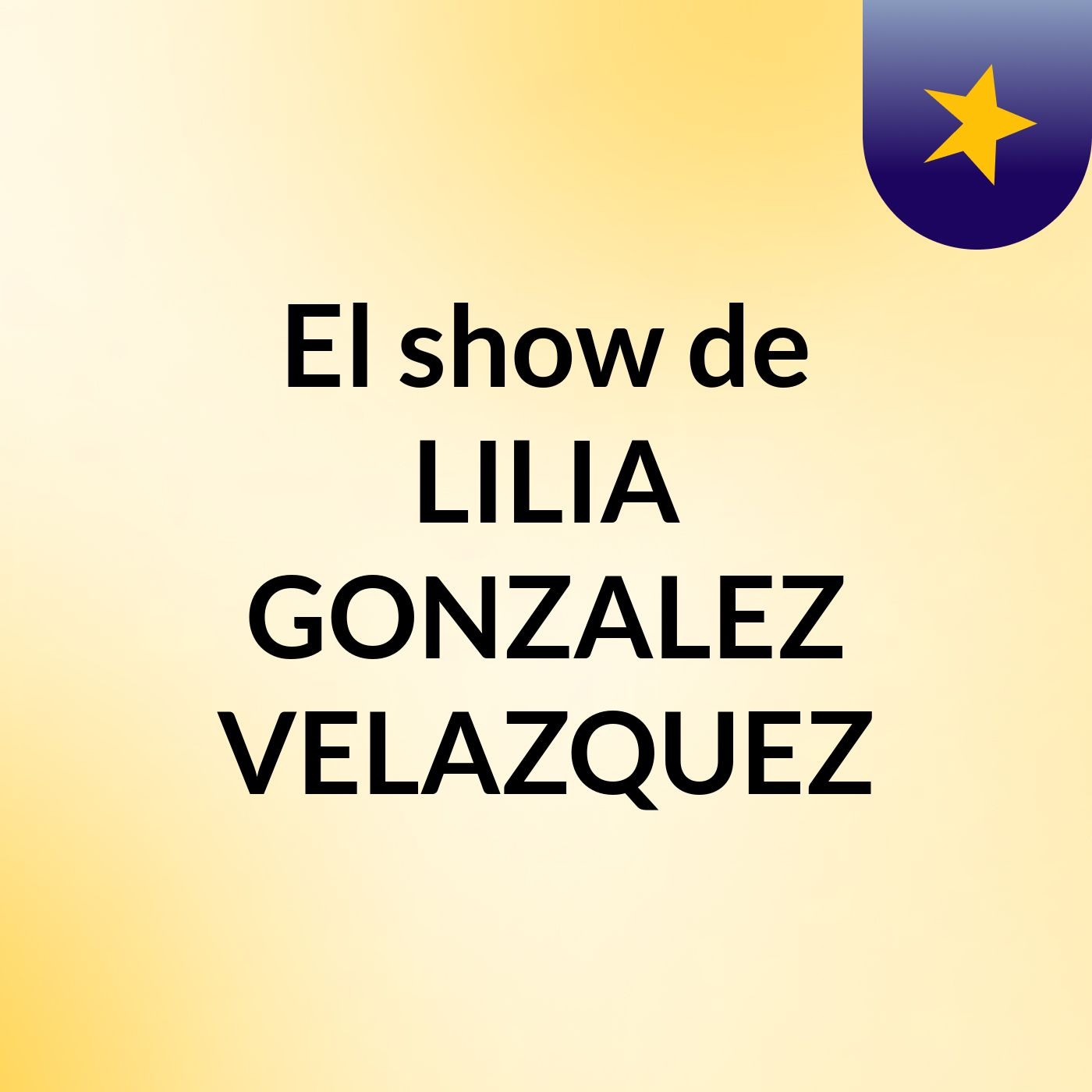 El show de LILIA GONZALEZ VELAZQUEZ