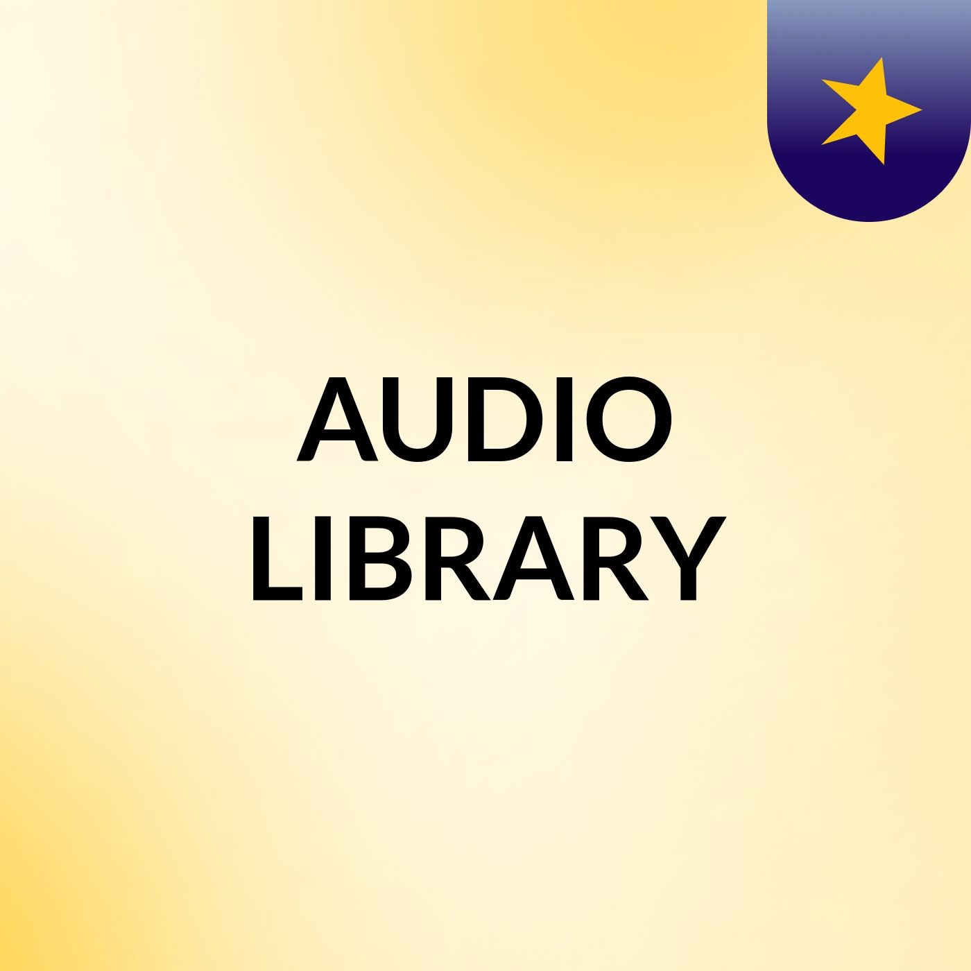 AUDIO LIBRARY