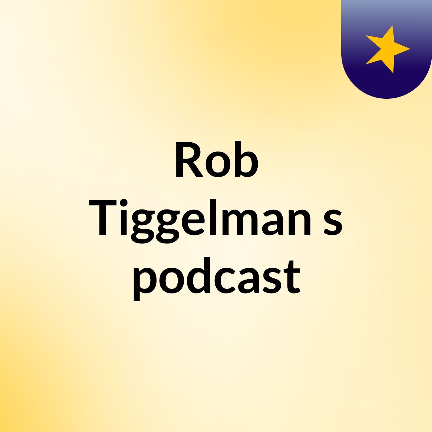 Rob Tiggelman's podcast podcast artwork