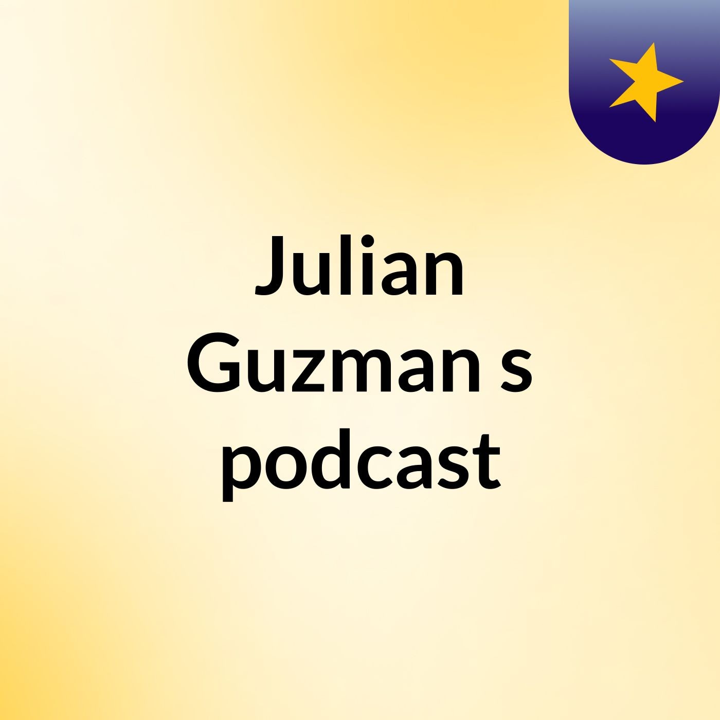 Julian Guzman's podcast