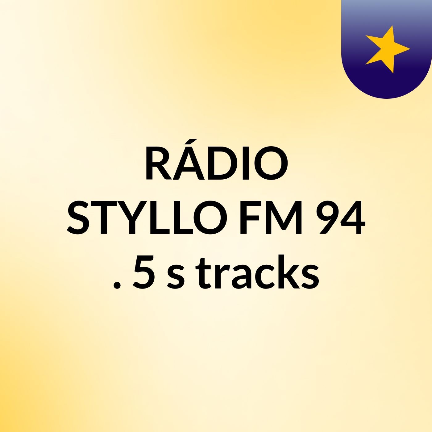RÁDIO STYLLO FM 94  . 5's tracks