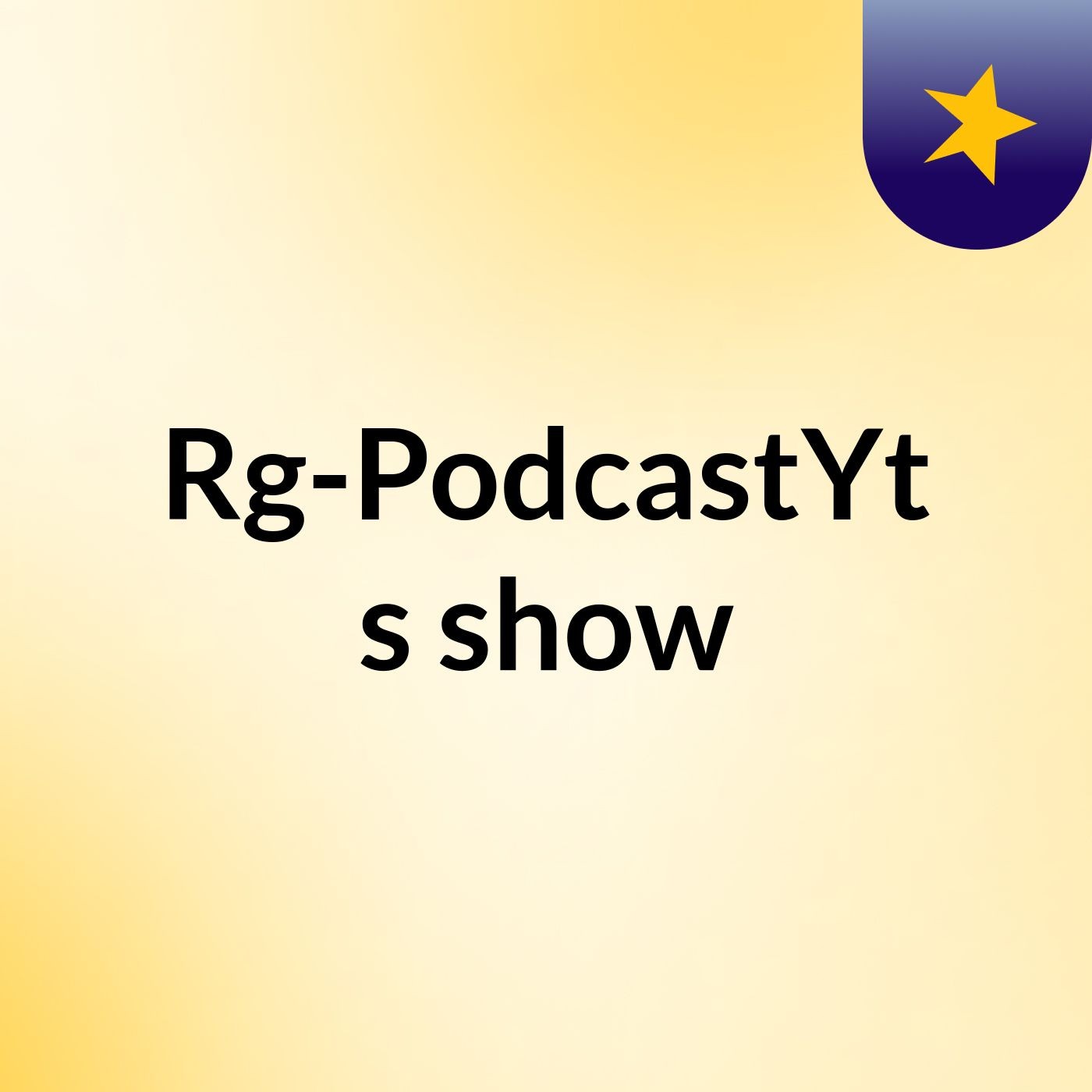Rg-PodcastYt's show
