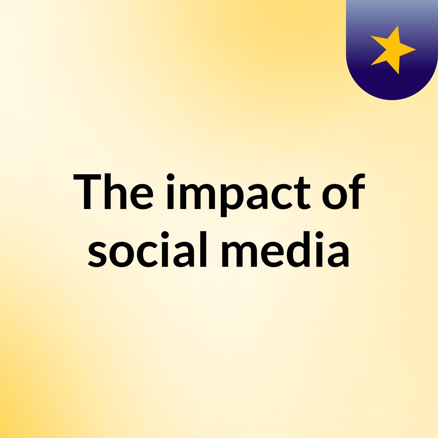 The impact of social media