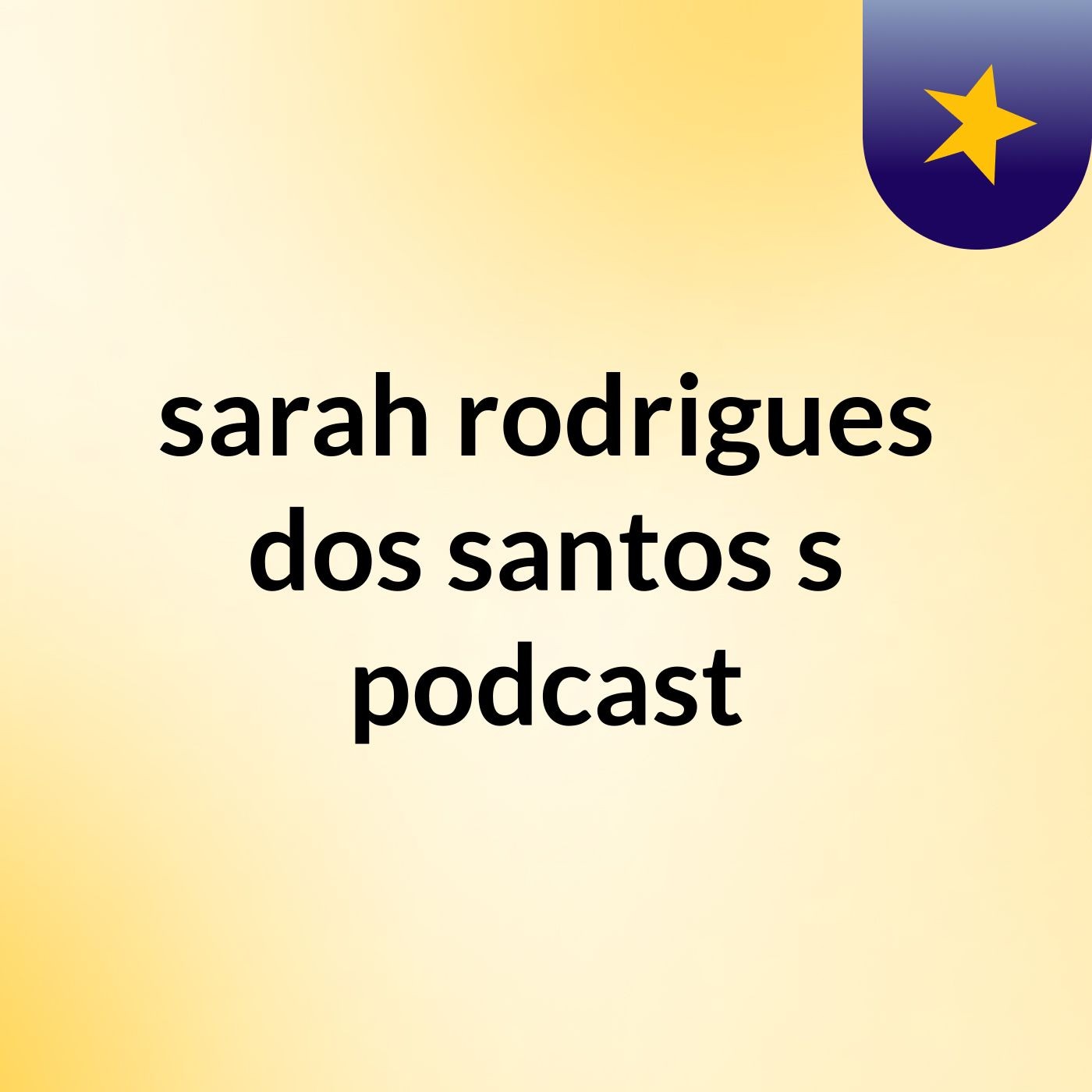 sarah rodrigues dos santos's podcast