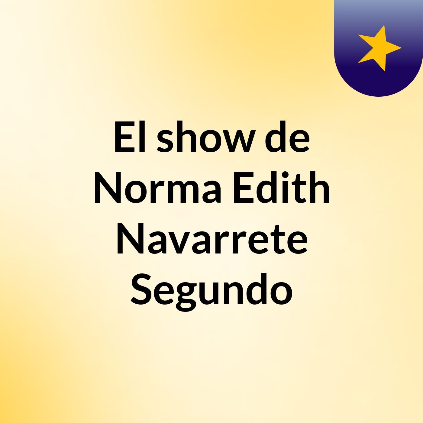 El show de Norma Edith Navarrete Segundo