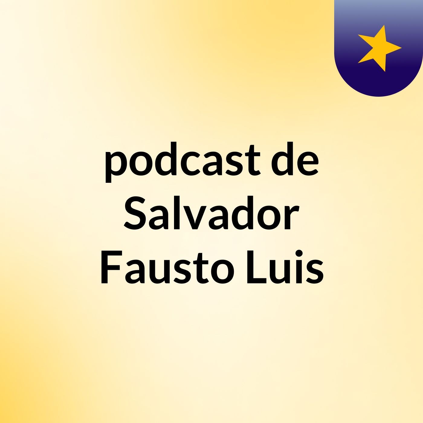 podcast de Salvador Fausto Luis
