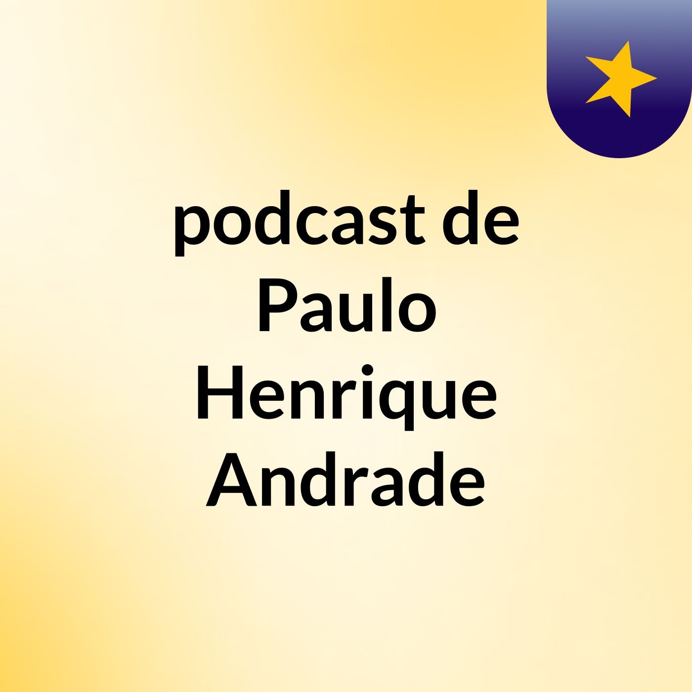 podcast de Paulo Henrique Andrade