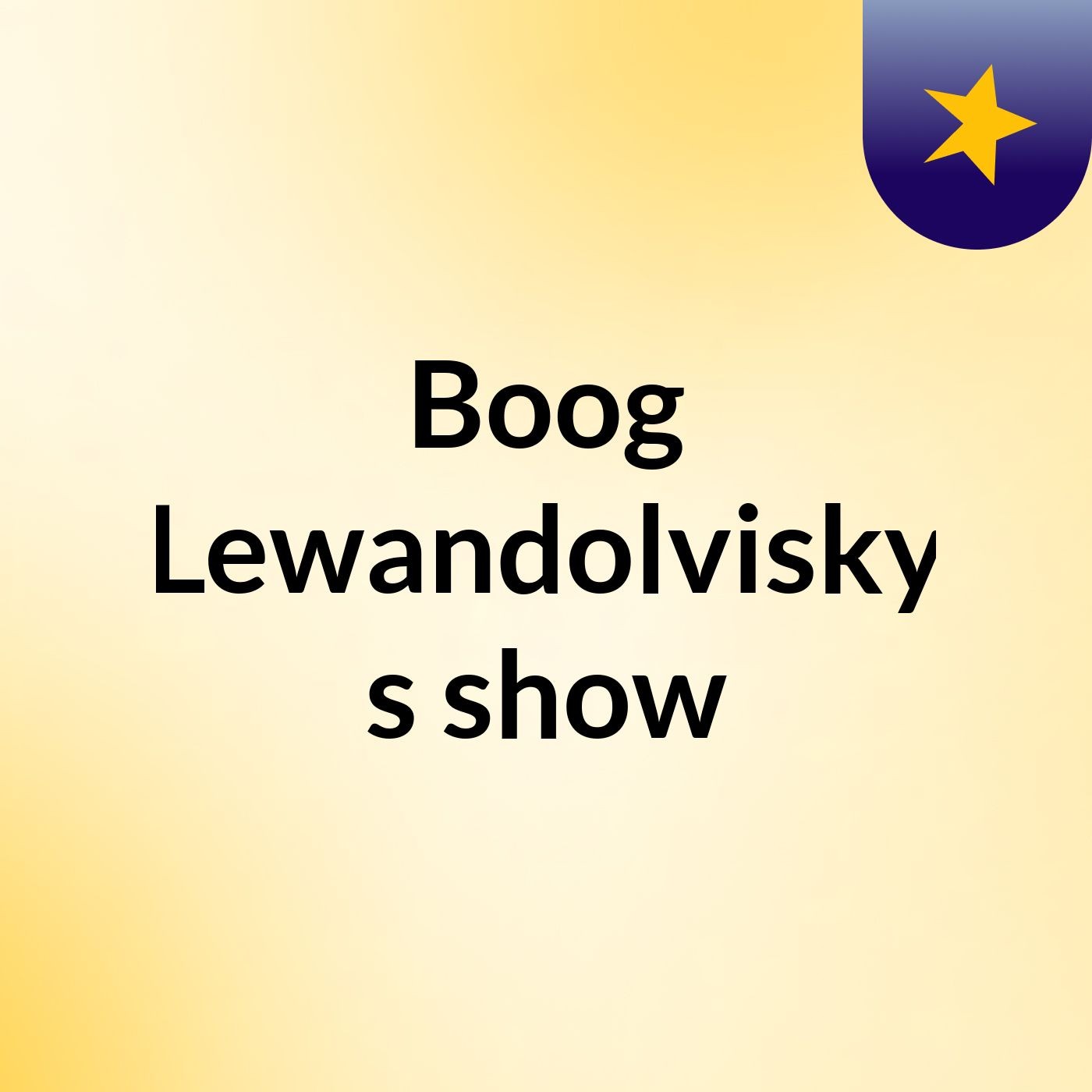 Boog Lewandolvisky's show