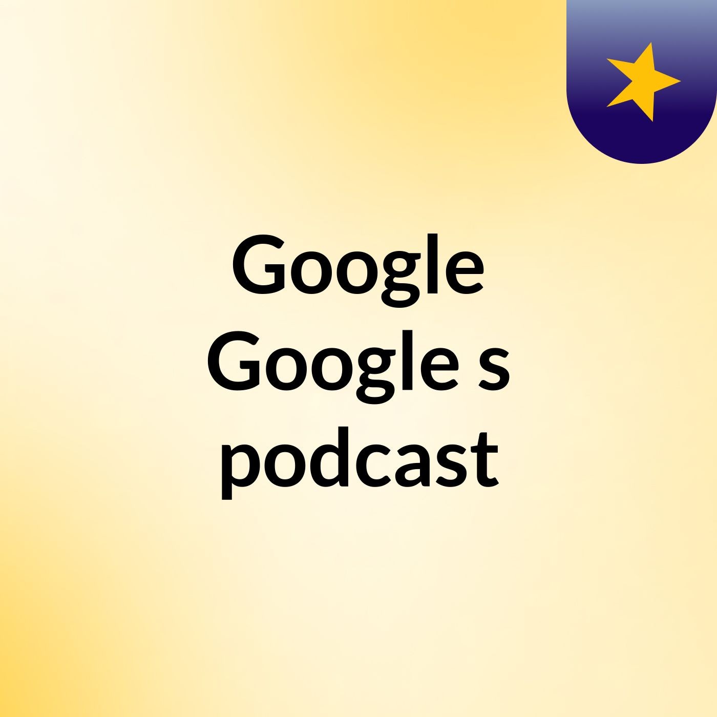Google Google's podcast