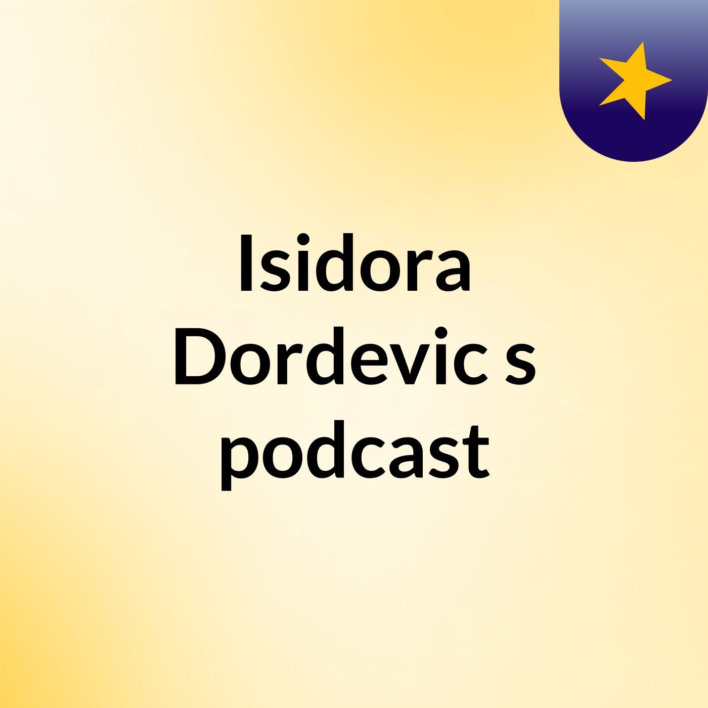 Isidora Dordevic's podcast