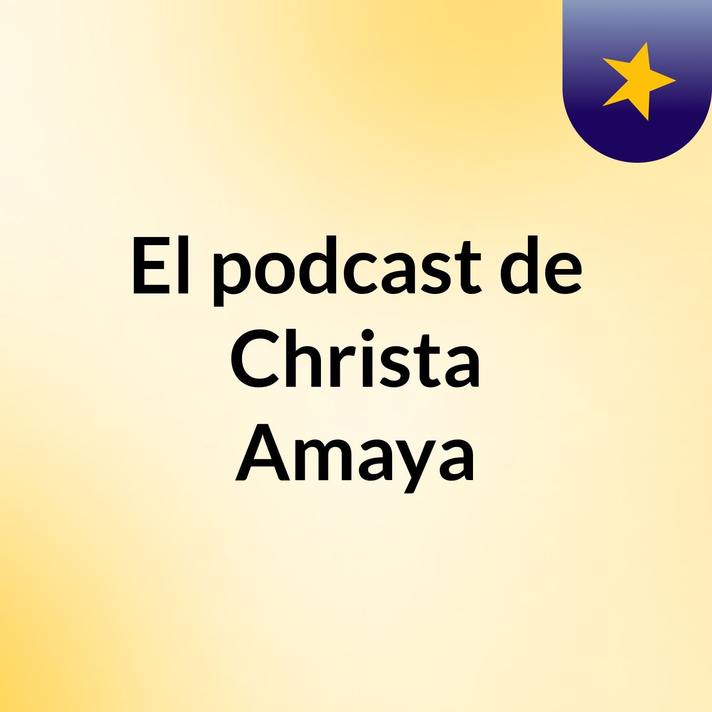 El podcast de Christa Amaya