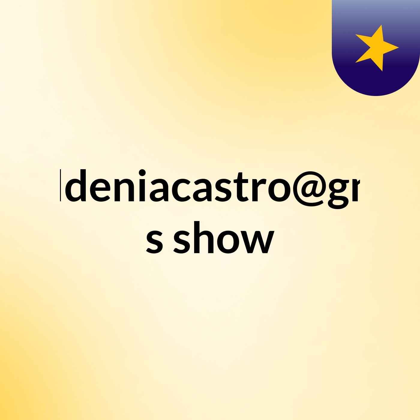 mariavaldeniacastro@gmail.com's show