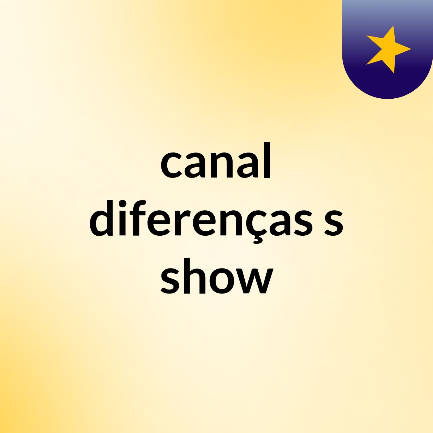 canal diferenças's show