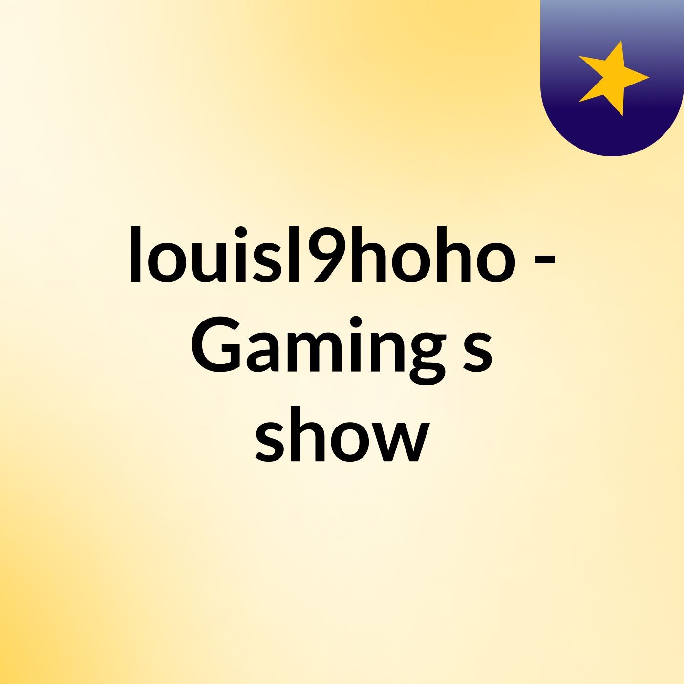 louisl9hoho - Gaming's show