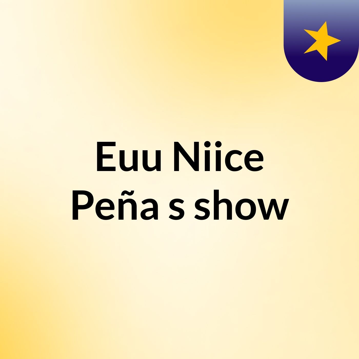 Euu'Niice Peña's show