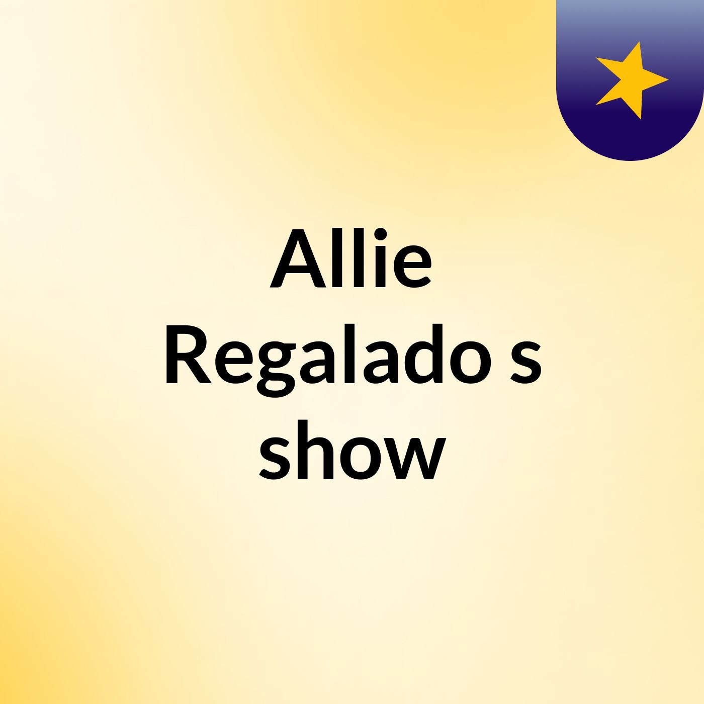Allie Regalado's show