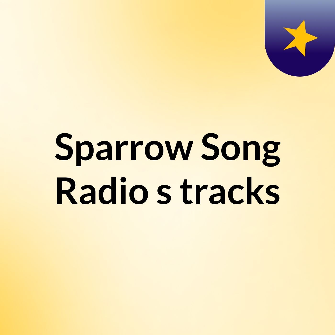 Sparrow Song Radio's tracks