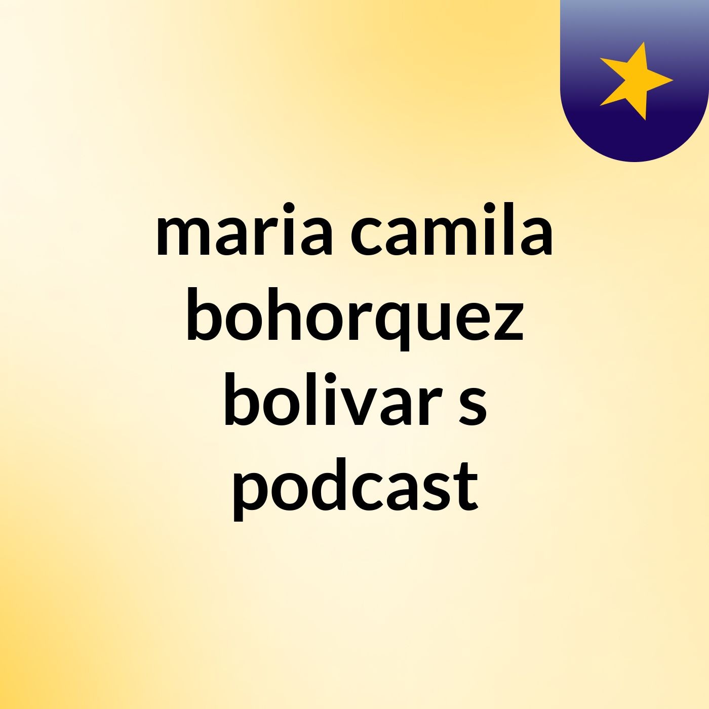 maria camila bohorquez bolivar's podcast