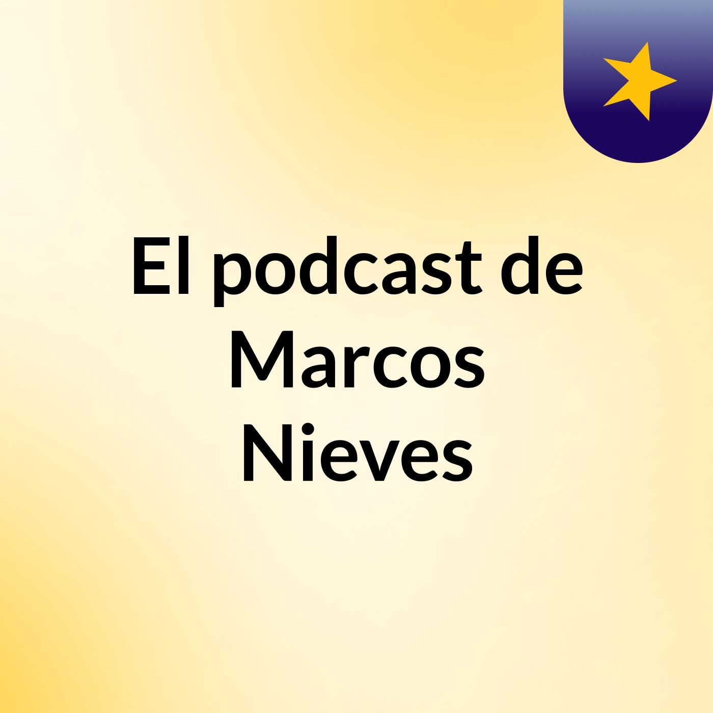 El podcast de Marcos Nieves