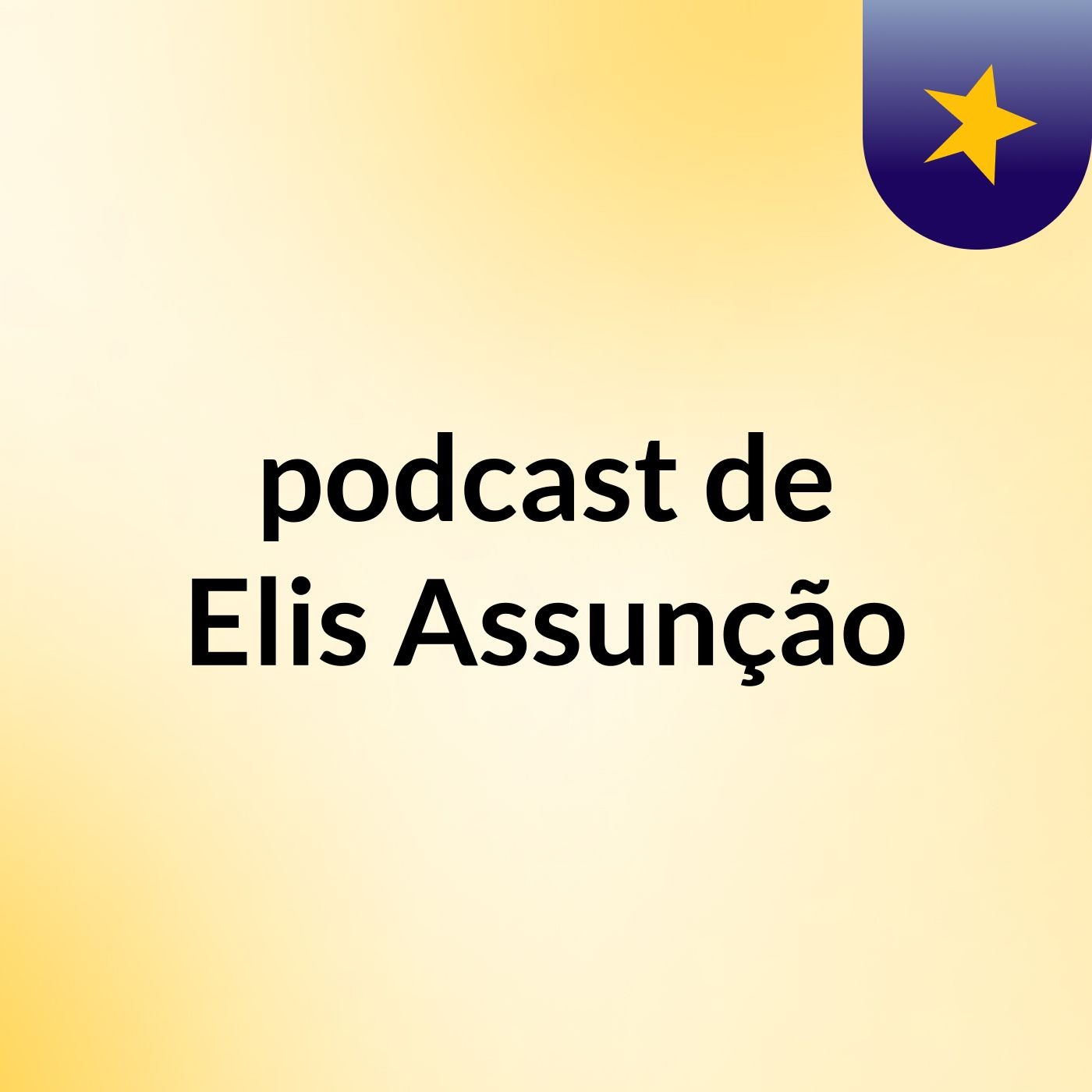 podcast de Elis Assunção