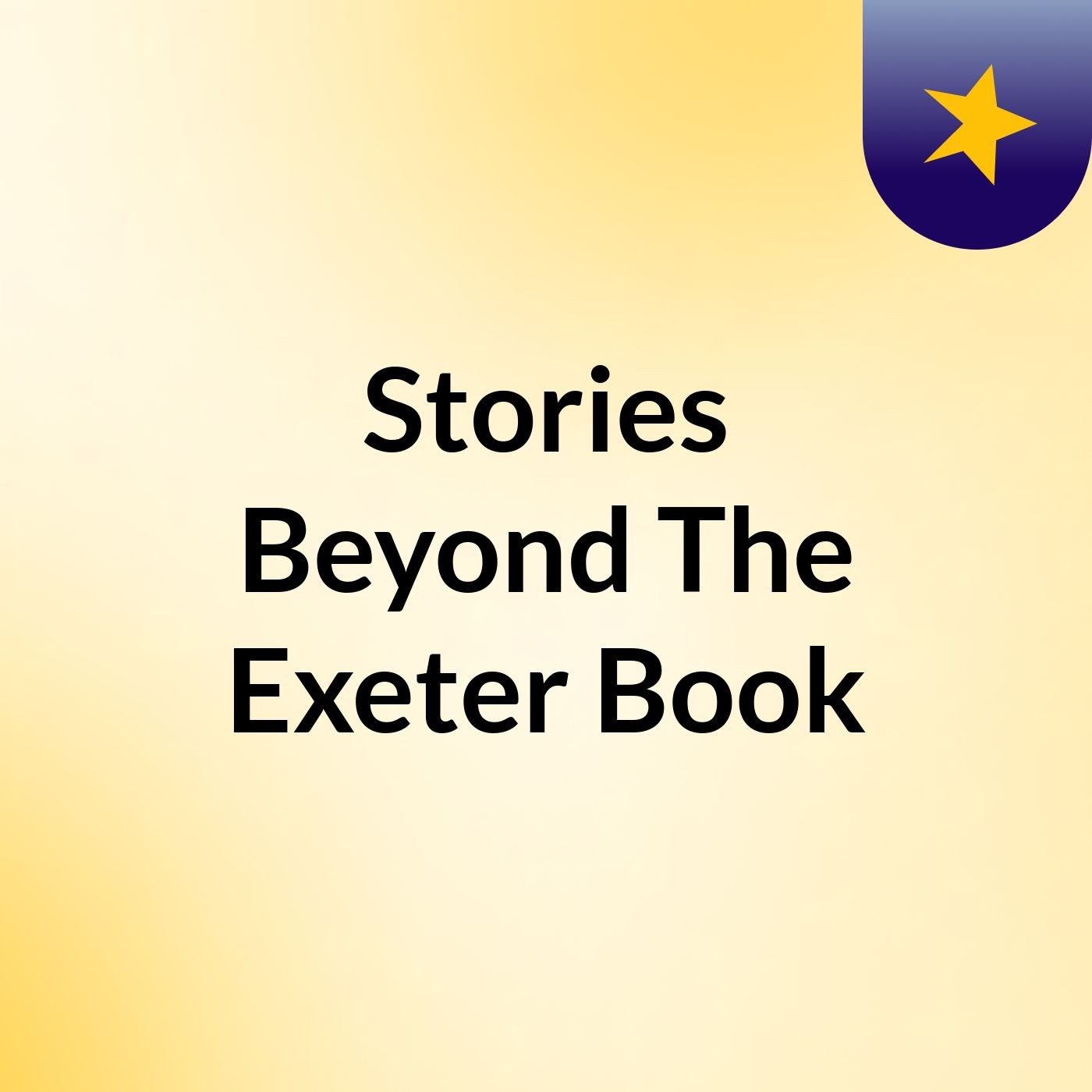 Stories Beyond The Exeter Book
