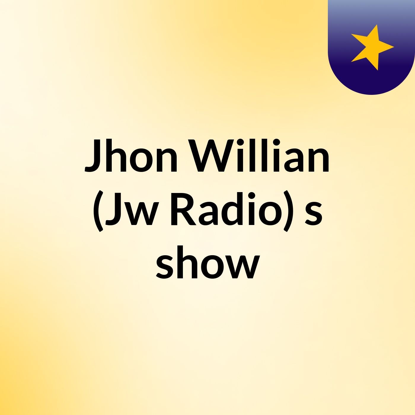 Jhon Willian (Jw Radio)'s show