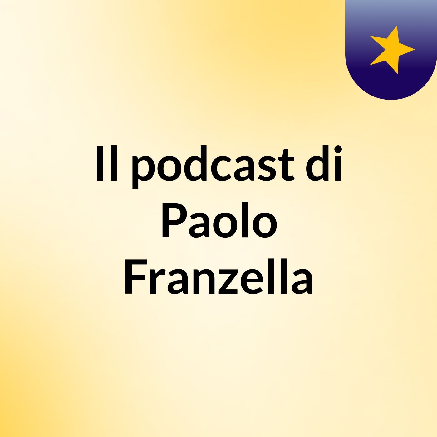 Il podcast di Paolo Franzella