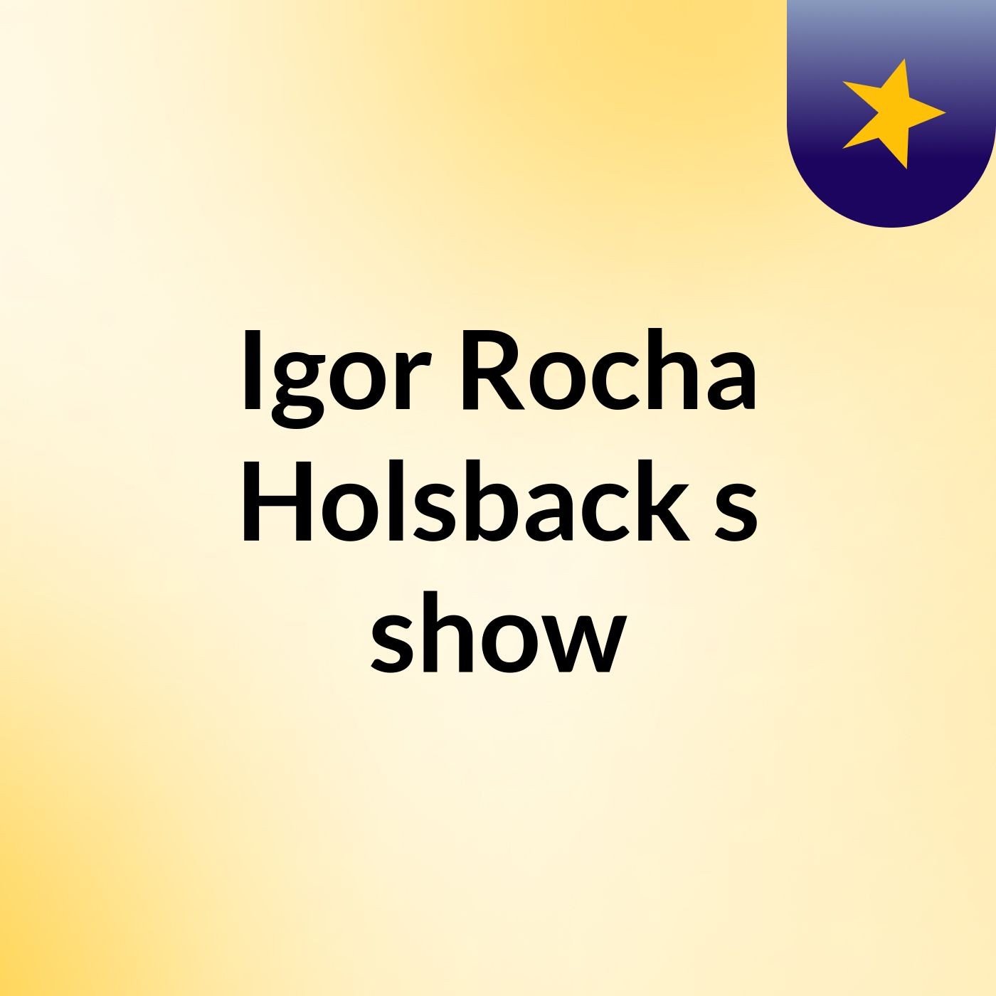 Igor Rocha Holsback's show