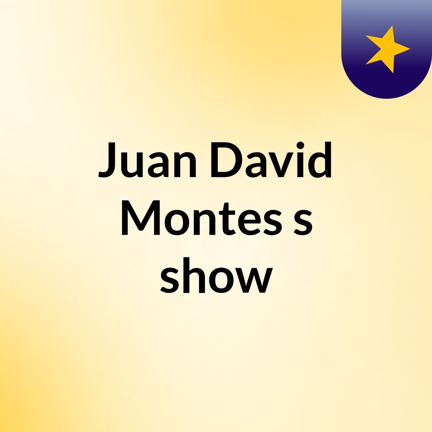 Juan David Montes's show