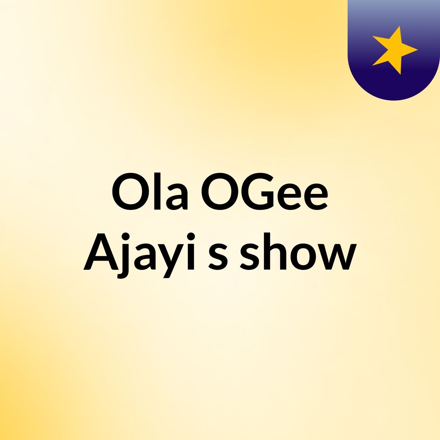 Episode 3 - Ola OGee Ajayi's show