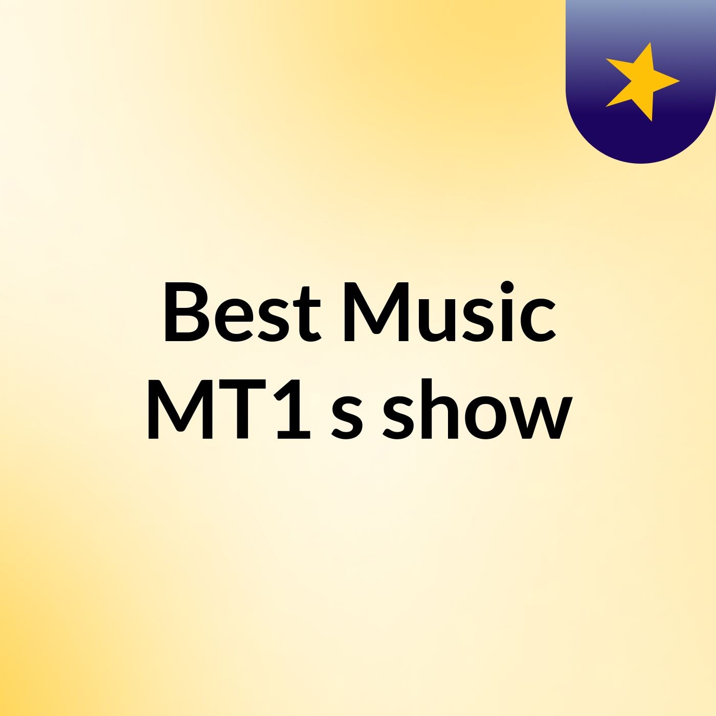 Best Music MT1's show