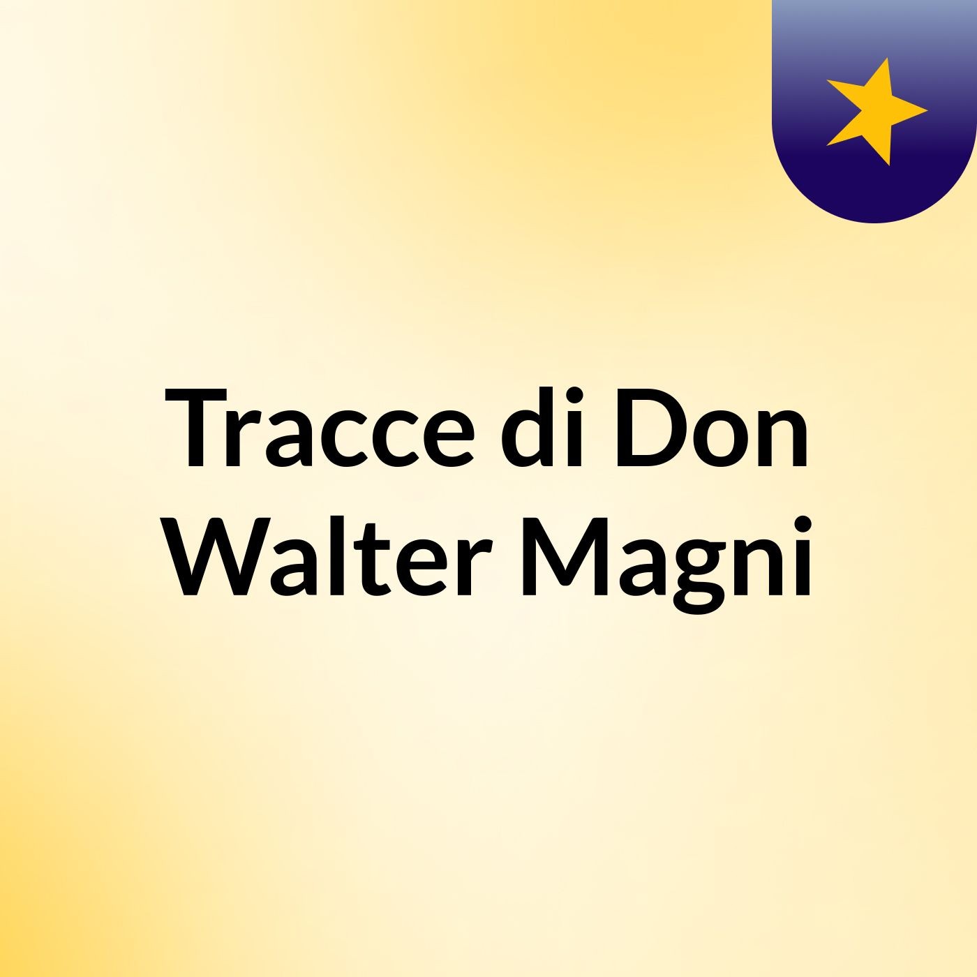 Tracce di Don Walter Magni