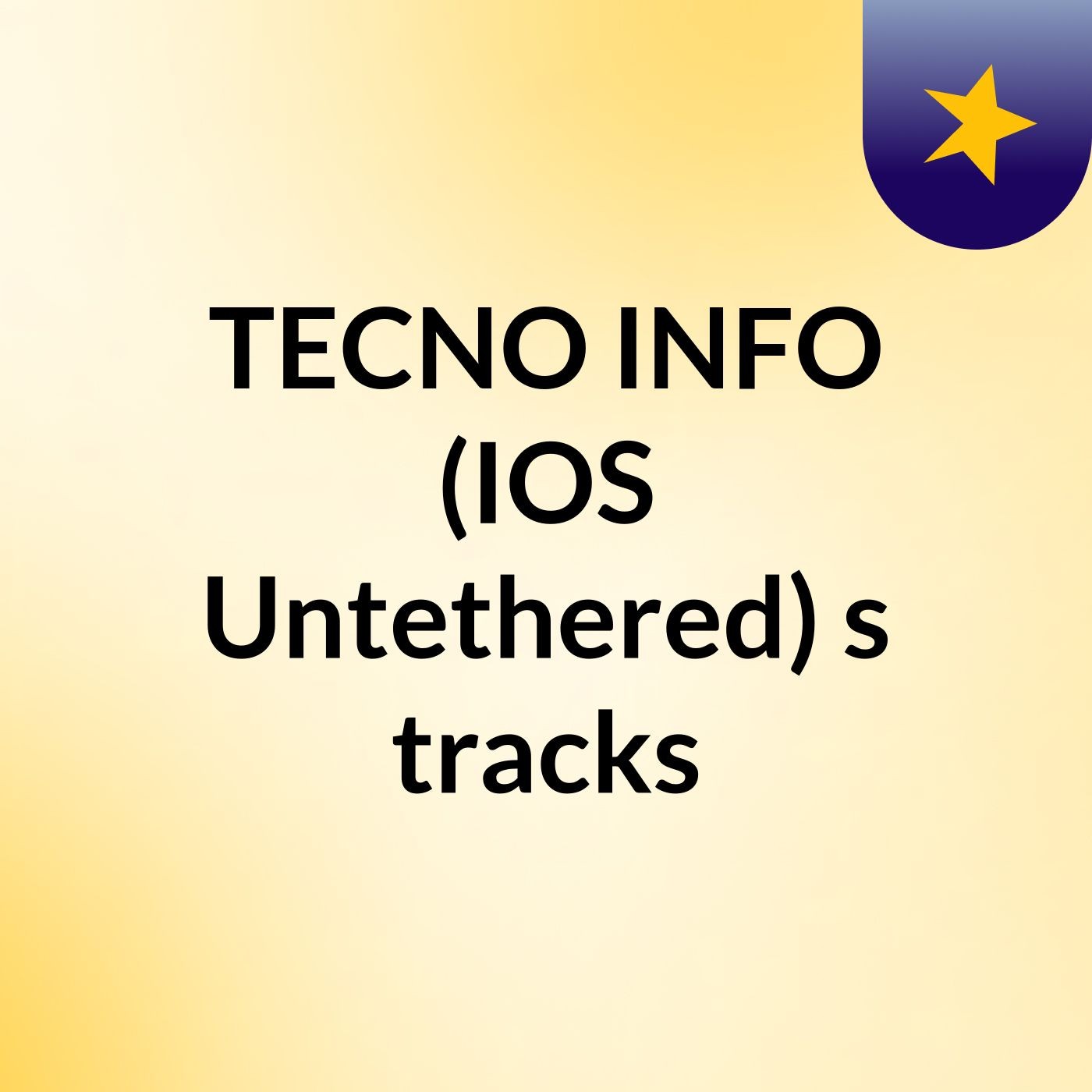 TECNO INFO (IOS Untethered)'s tracks