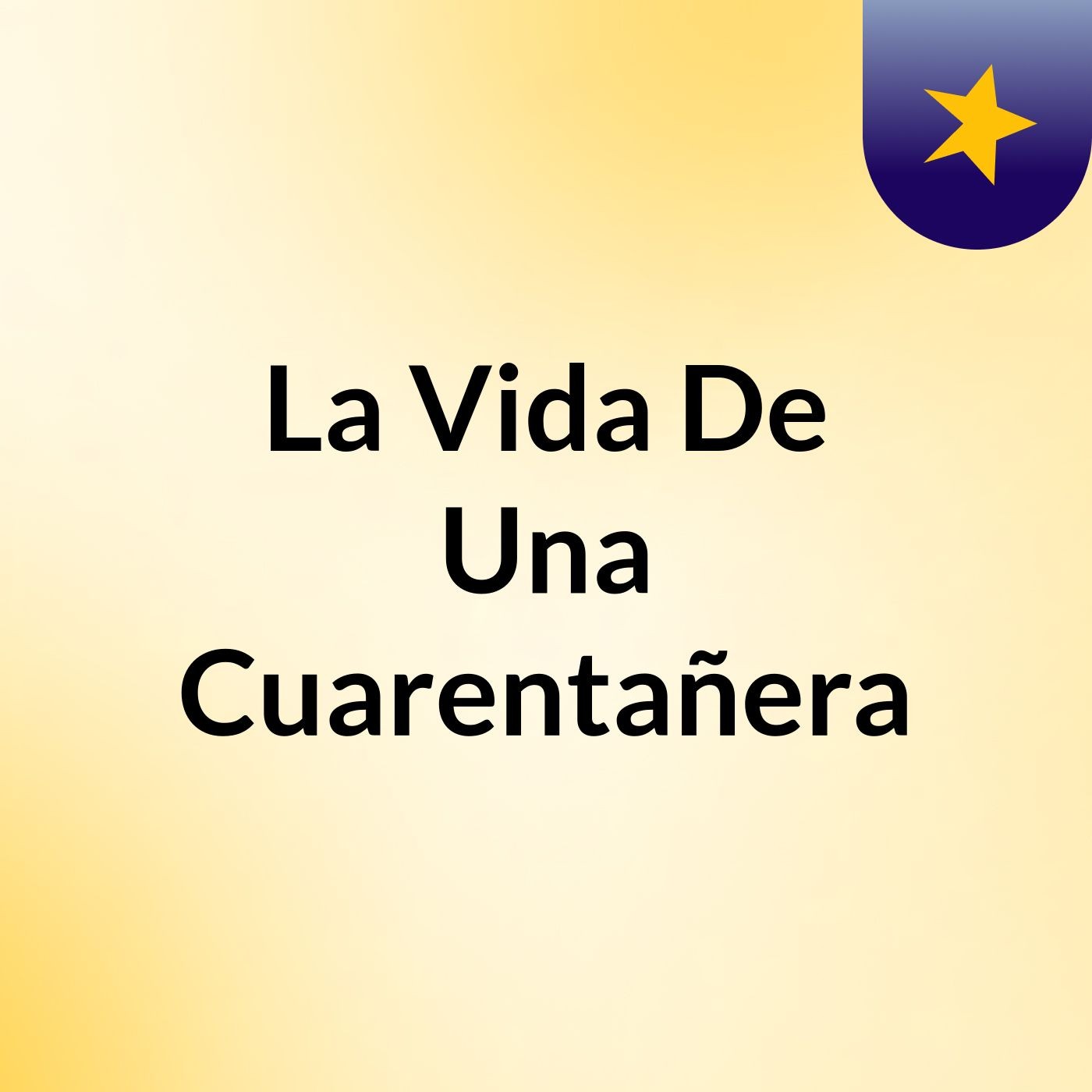 La Vida De Una Cuarentañera