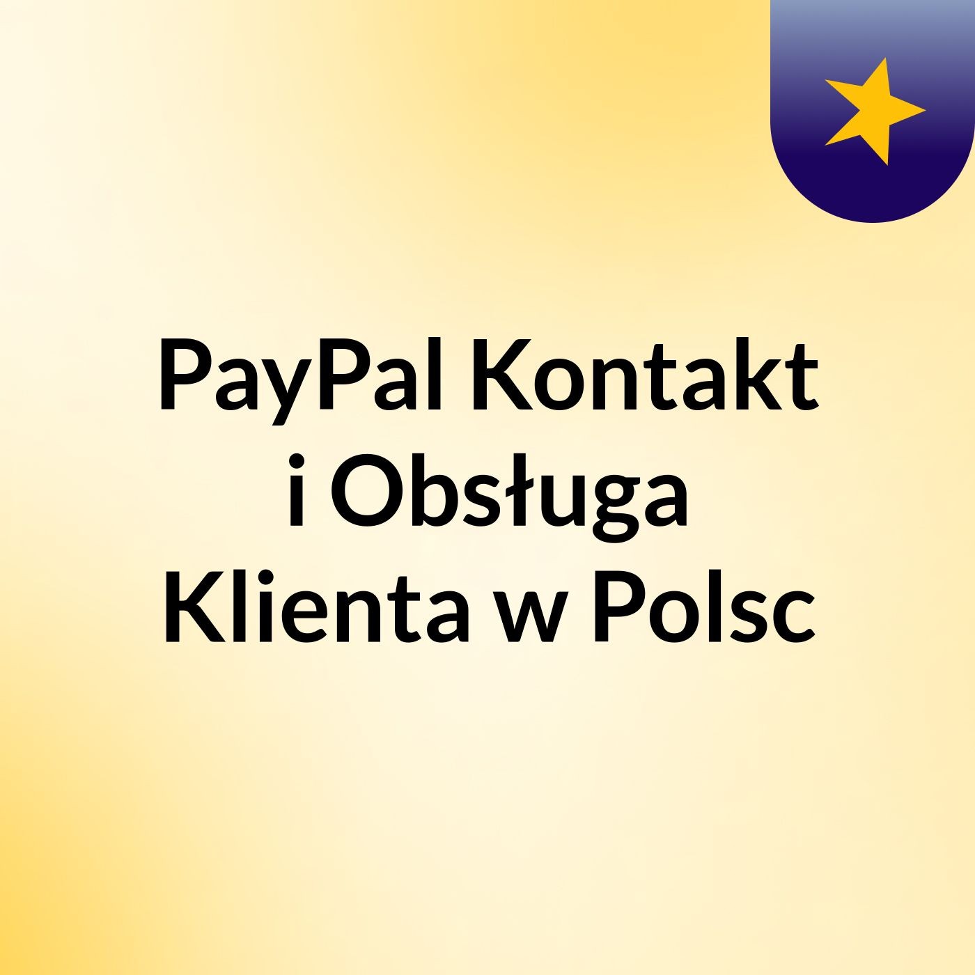 PayPal Kontakt i Obsługa Klienta w Polsc podcast artwork