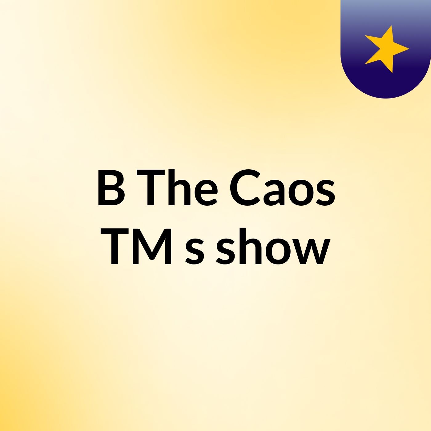 B' The Caos TM's show