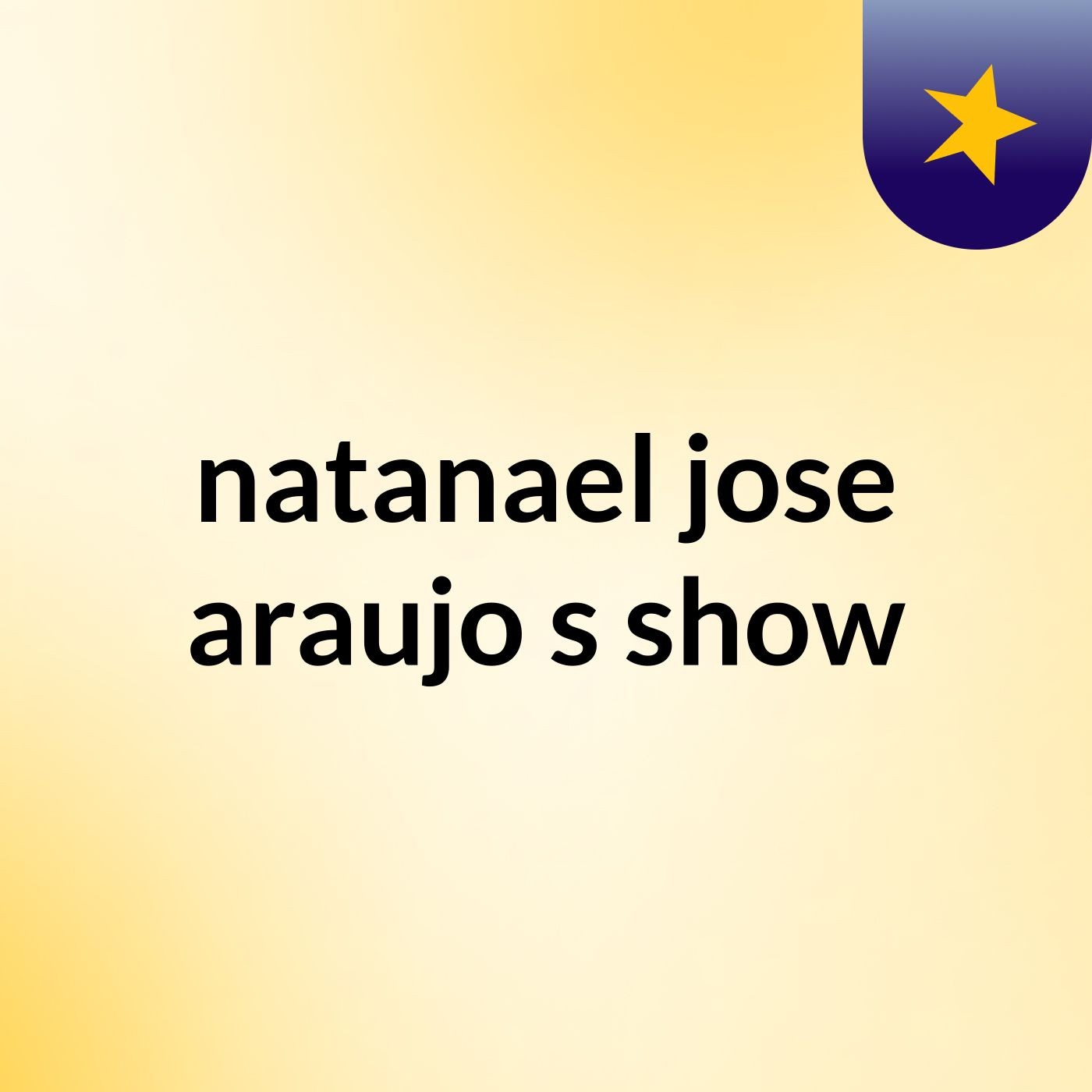 natanael jose araujo's show