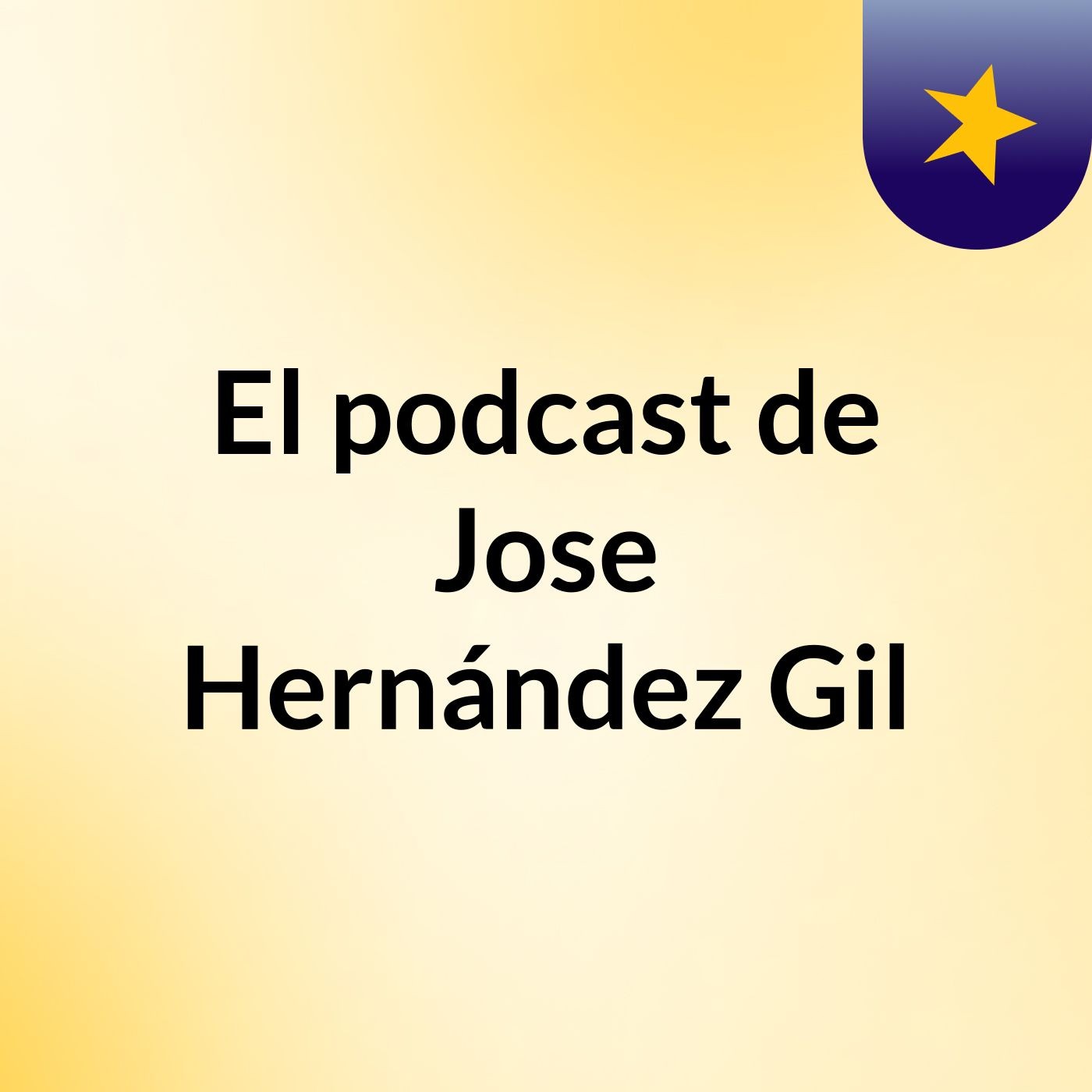 El podcast de Jose Hernández Gil